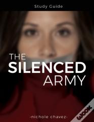 The Silenced Army Study Guide