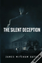 The Silent Deception