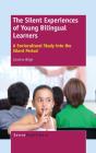 The Silent Experiences Of Young Bilingual Learners - Preview
