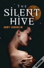 The Silent Hive