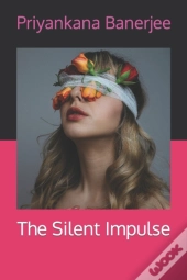 The Silent Impulse
