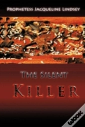 The Silent Killer