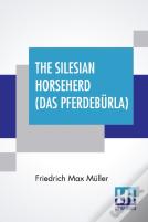 The Silesian Horseherd (Das Pferdeburla)