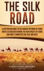 The Silk Road - Preview