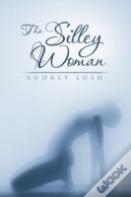 The Silley Woman