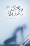 The Silley Woman