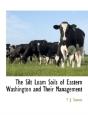 The Silt Loam Soils Of Eastern Washingto - Preview