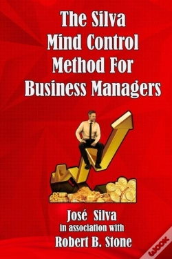Capa do artigo The Silva Mind Control Method For Business Managers