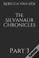 The Silvanaur Chronicles
