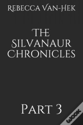 The Silvanaur Chronicles