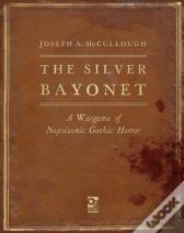The Silver Bayonet