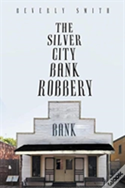 Capa do artigo The Silver City Bank Robbery