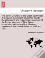 Capa do artigo The Silver Country, Or The Great Southwe