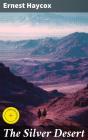 The Silver Desert - Preview