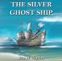 The Silver Ghost Ship - Preview