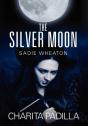 The Silver Moon:  Sadie Wheaton - Preview