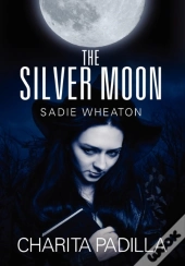 The Silver Moon:  Sadie Wheaton