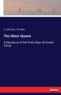 The Silver Queen - Preview