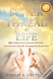 The Silver Thread Of Life