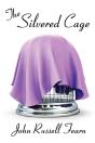 The Silvered Cage - Preview