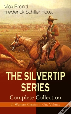 Capa do artigo The Silvertip Series - Complete Collection: 11 Western Classics In One Volume