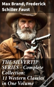 Capa do artigo The Silvertip Series – Complete Collection: 11 Western Classics In One Volume