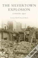 The Silvertown Explosion