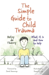 Capa do artigo The Simple Guide To Child Trauma