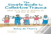 The Simple Guide To Collective Trauma