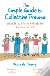 The Simple Guide To Collective Trauma