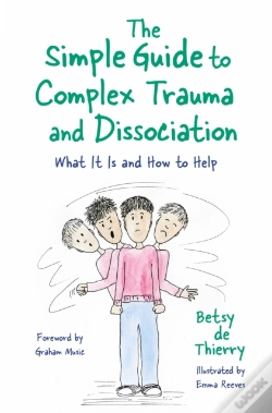 Capa do artigo The Simple Guide To Complex Trauma And Dissociation