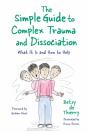 The Simple Guide To Complex Trauma And Dissociation - Preview