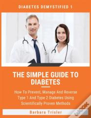 The Simple Guide To Diabetes