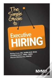 The Simple Guide To Executive Hiring