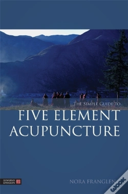 Capa do artigo The Simple Guide To Five Element Acupuncture