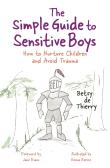 The Simple Guide To Sensitive Boys