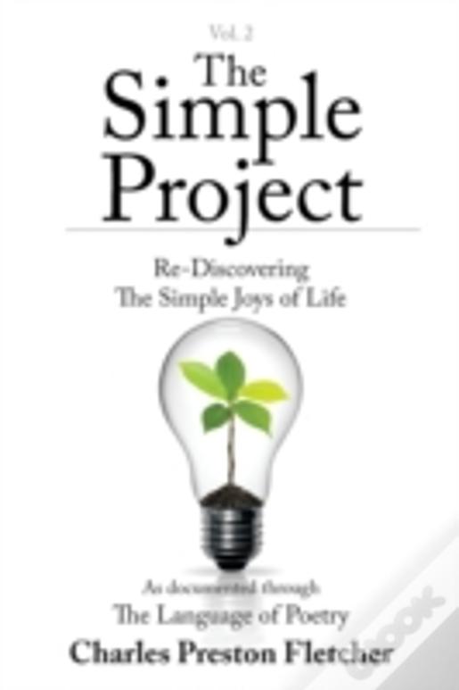 The Simple Project: Re-Discovering The Simple Joys Of Life