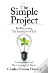 The Simple Project: Re-Discovering The Simple Joys Of Life