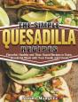 The Simple Quesadilla Recipes - Preview