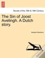 The Sin Of Joost Avelingh. A Dutch Story