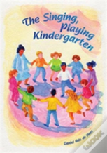 The Singing, Playing Kindergarten