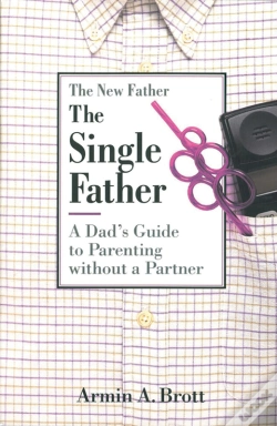 Capa do artigo The Single Father: A Dad'S Guide To Parenting Without A Partner