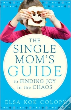 Capa do artigo The Single Mom'S Guide To Finding Joy In The Chaos