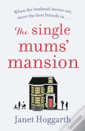 The Single Mums' Mansion