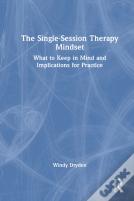 The Single-Session Therapy Mindset