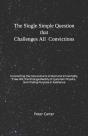 The Single Simple Question That Challenges All Convictions - Preview