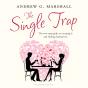 The Single Trap - Preview