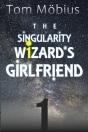 The Singularity Wizard'S Girlfriend - Preview