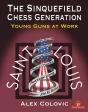 The Sinquefield Chess Generation - Preview
