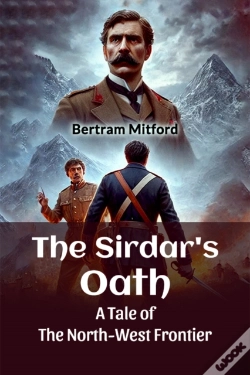 Capa do artigo The Sirdar'S Oatha Tale Of The North-West Frontier (Edition2024)